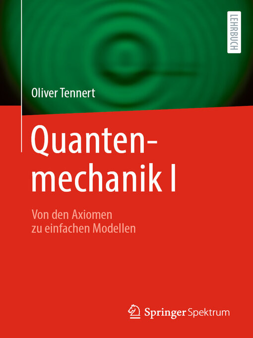 Title details for Quantenmechanik I by Oliver Tennert - Available